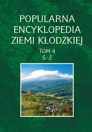Popularna Encyklopedia Ziemi Kłodzkiej - tom IV - Ś-Ż